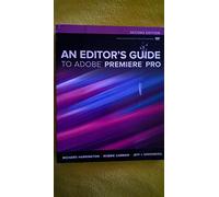 An Editor's Guide to Adobe Premiere Pro: second edition