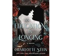 An Education in Longing: A Novel