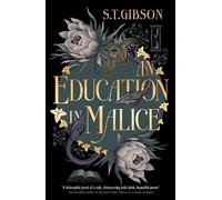 An Education in Malice: the sizzling and addictive dark academia romance everyone is talking about!