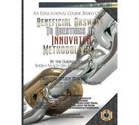 An Educational Course Based Upon Beneficial Answers to Questions on Innovated Methodologies [Directed Study Edition]: By the Guiding Scholar Sheikh Saaleh Ibn Fauzaan al-Fauzaan