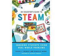 An Educator's Guide to STEAM