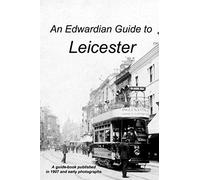 An Edwardian Guide to Leicester