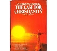 An Eerdmans' Handbook: The Case for Christianity