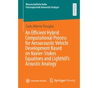 An Efficient Hybrid Computational Process for Aeroacoustic Vehicle Development Based on Navier-Stokes Equations and Lighthill's Acoustic Analogy