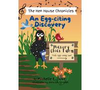 An Egg-citing Discovery: 3 (The Hen House Chronicles)