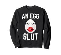 An Egg Slut Egg Lover Eagg Eater Food Lover Novelty Women Sweatshirt