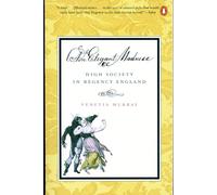 An Elegant Madness: High Society in Regency England