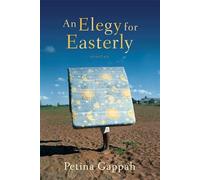 An Elegy for Easterly: Stories