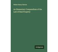 An Elementary Compendium of the Law of Real Property