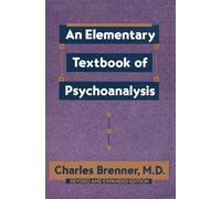 An Elementary Textbook of Psychoanalysis