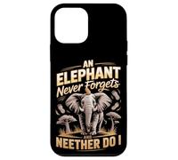 An Elephant Never Forgets And Neither Do I Elephants Case for iPhone 12 mini