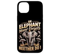 An Elephant Never Forgets And Neither Do I Elephants Case for iPhone 14 Plus