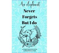 An elephant never forgets but i do: Password book with alphabetical tabs, | Never Forget Your Passwords Again!