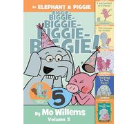 An Elephant & Piggie Biggie!, Volume 5: I Am Invited to a Party! / I Will Surprise My Friend! / Happy Pig Day! / Waiting Is Not Easy! / the Thank You Book (Elephant and Piggie Book)