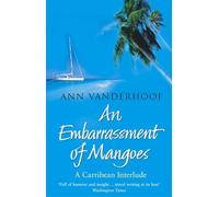 An Embarrassment Of Mangoes