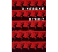 An Embarrassment of Tyrannies