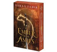 An Ember in the Ashes: Der atemberaubende Auftakt der legendären Fantasy-Weltbestsellerreihe. Mit fantastischem Farbschnitt in limitierter Auflage.