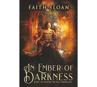 An Ember of Darkness: 1 (Beyond the Veil Chronicles)