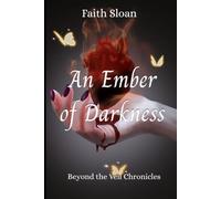 An Ember of Darkness: Beyond the Veil Chronicles: 1