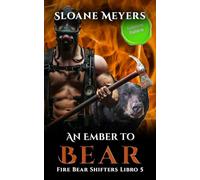 An Ember to Bear: (Edizione Italiana) un romanzo d'amore sui mutaforma (Fire Bear Shifters (Edizione Italiana))