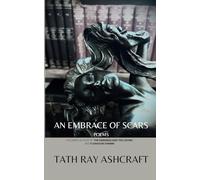 An Embrace Of Scars: Poems