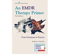 An EMDR Therapy Primer: From Practicum to Practice