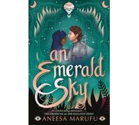An Emerald Sky: the stunning sequel to The Balloon Thief