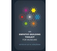 An Empathy-Building Toolkit for Museums (American Alliance of Museums)