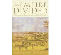 An Empire Divided: The American Revolution and the British Caribbean (Early American Studies)