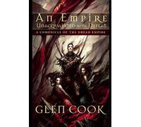 An Empire Unacquainted with Defeat: Stories of the Dread Empire