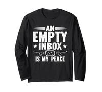 an Empty Inbox is My Peace Email Humor Quote Long Sleeve T-Shirt