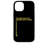 An Empty List Of How To Win An Argument With A Woman Case for iPhone 14