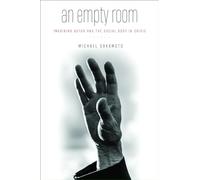 An Empty Room: Imagining Butoh and the Social Body in Crisis