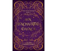 An Enchanted Dance (Tales from Faeleigh)