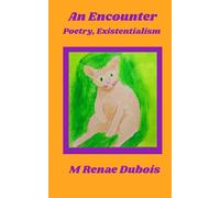 An Encounter: Poetry, Existentialism