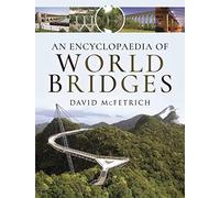 An Encyclopaedia of World Bridges