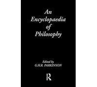An Encyclopedia of Philosophy (Routledge Companion Encyclopedias)