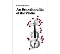 An Encyclopedia Of The Violin (Da Capo Press Paperback)