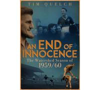 An End of Innocence: The Watershed Season of 1959/60