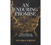 An Enduring Promise: A Poetic History of American Leadership