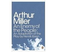 [(An Enemy of the People : An Adaptation of the Play by Henrik Ibsen)] [By (author) Arthur Miller] published on (September, 2015)