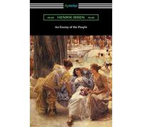 An Enemy of the People: (Translated by R. Farquharson Sharp with an Introduction by Otto Heller)