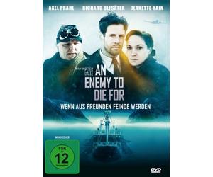 An Enemy to die for - Wenn aus Freunden Feinde werden