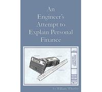 An Engineer's Attempt to Explain Personal Finance (Engineer's Explaination of Personal Finance)