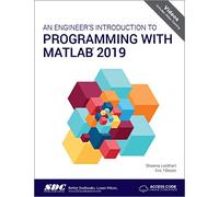 An Engineer's Introduction to Programming with MATLAB 2019