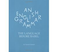 An English Grammar: The Language before Babel