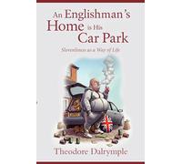 An Englishman's Home Is His Carpark: Slovenliness as a Way of Life