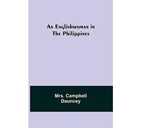 An Englishwoman In The Philippines