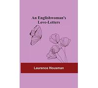 An Englishwoman'S Love-Letters