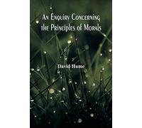 An Enquiry Concerning the Principles of Morals